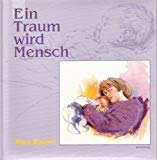 Ein Traum wird Mensch Books