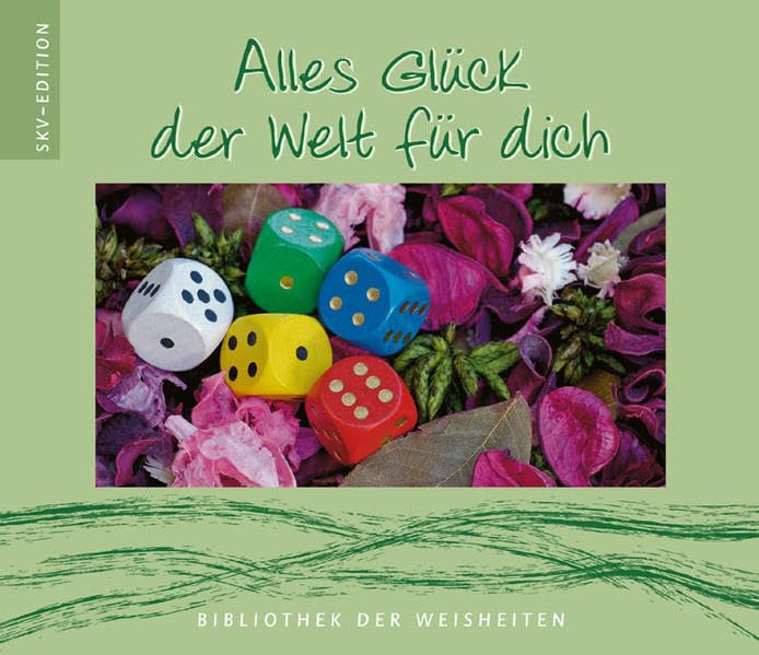 Alles Glück der Welt für dich Lifestyle