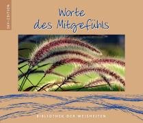 Worte des Mitgefühls (Bibliothek der Weisheiten) Lifestyle