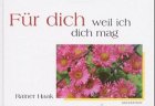 Für dich - weil ich dich mag Lifestyle