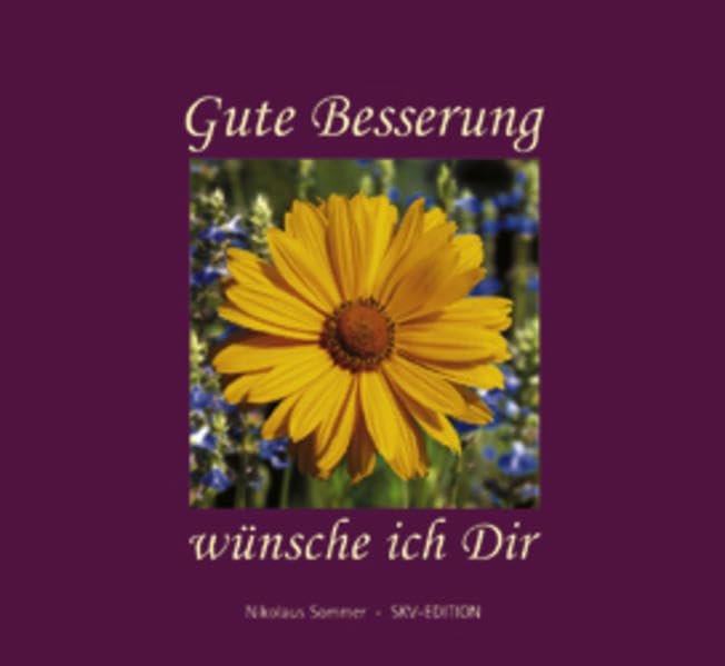 Gute Besserung wünsche ich Dir Lifestyle