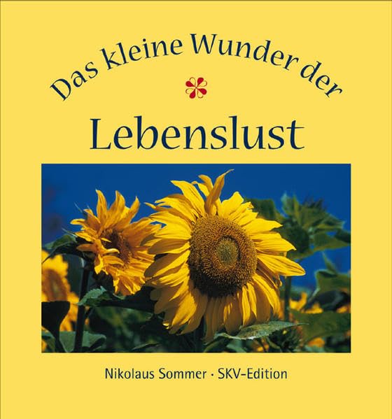 Das kleine Wunder der Lebenslust Lifestyle