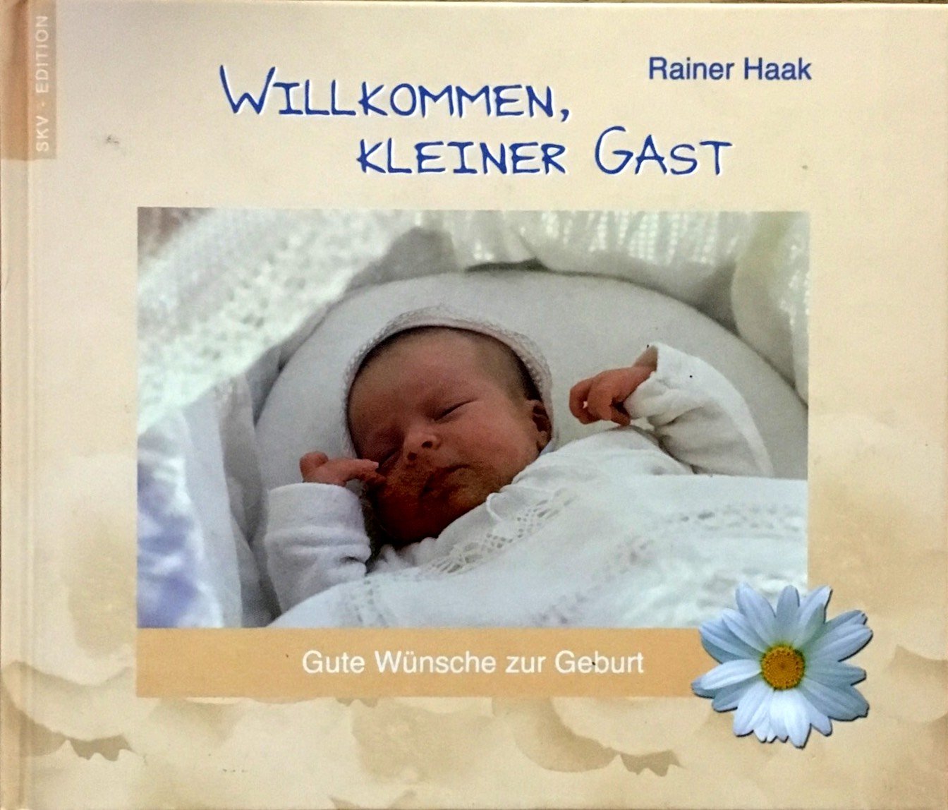 Willkommen, kleiner Gast: Gute Wünsche zur Geburt Health, Nutrition & Fitness
