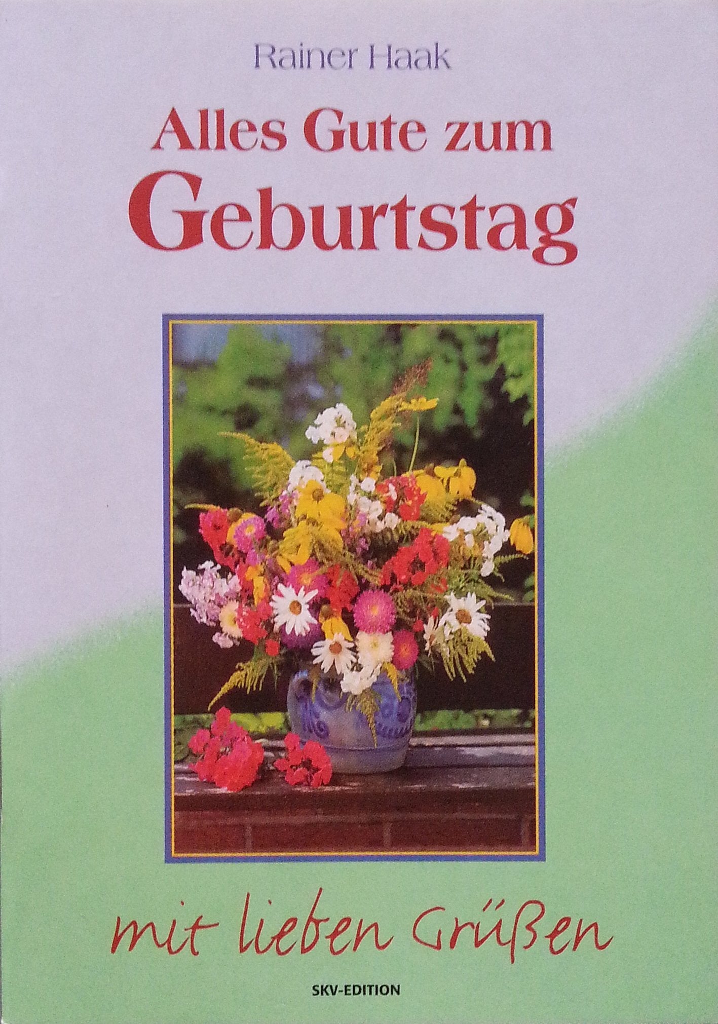 Alles Gute zum Geburtstag (Mit lieben Grüssen) Books