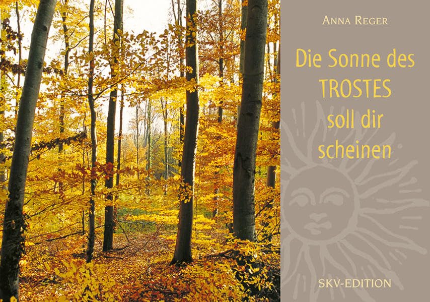 Product Image: Die Sonne des Trostes soll dir scheinen