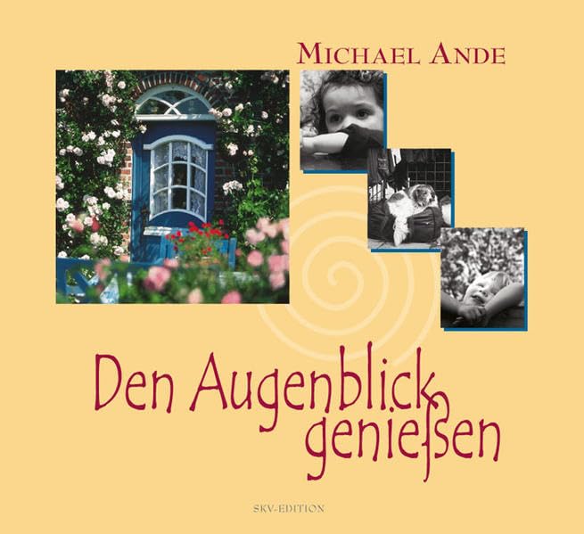 Product Image: Den Augenblick genießen