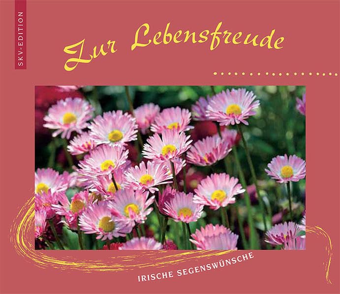 Irische Segenswünsche - Zur Lebensfreude Lifestyle