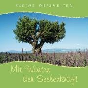 Mit Worten der Seelenkraft Lifestyle