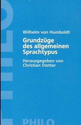 Grundzüge des allgemeinen Sprachtypus: Und andere Schriften zur Sprachphilosophie Foreign Languages ​​& Dictionaries