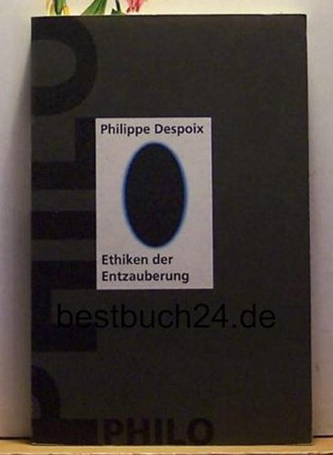 Ethiken der Entzauberung - Zum Verhältnis von ästhetischer, ethischer und politischer Sphäre am Anfang des 20. Jahrhunderts Politics & History