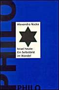 Israel heute: Ein Selbstbild im Wandel. Innenansichten einer Identitätskrise Politics & History