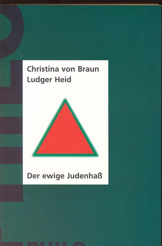 Der ewige Judenhass. Christlicher Antijudaismus - Deutschnationale Judenfeindlichkeit - Rassistischer Antisemitismus German history books