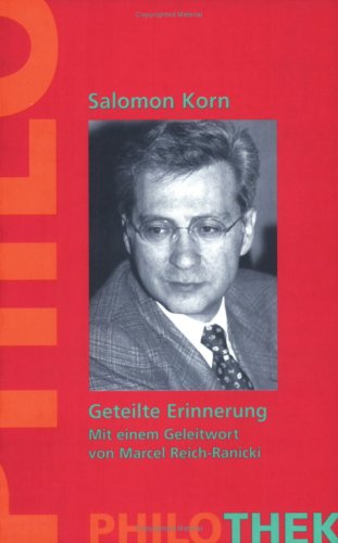 Geteilte Erinnerung. Beiträge zur "deutsch-jüdischen" Gegenwart Politics & Society