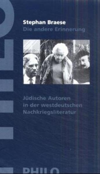 Die andere Erinnerung: Jüdische Autoren in der westdeutschen Nachkriegsliteratur Politics & History