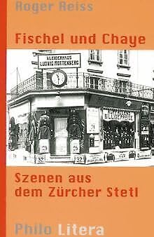 Fischel und Chaye. Szenen aus dem Zürcher Stetl Contemporary literature