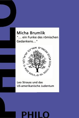... ein Funke des römischen Gedankens.... Leo Strauss und das US-amerikanische Judentum Science