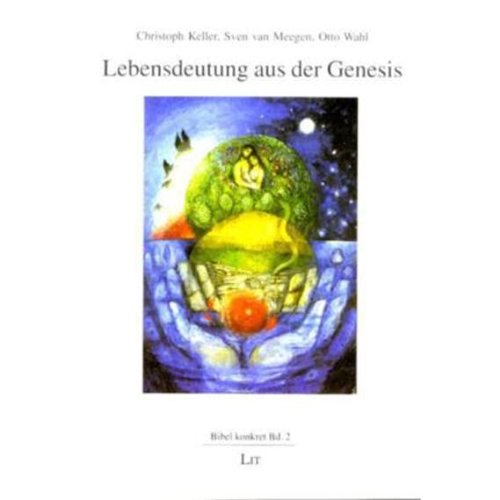 Lebensdeutung aus der Genesis (Bibel konkret) Religion & Esotericism