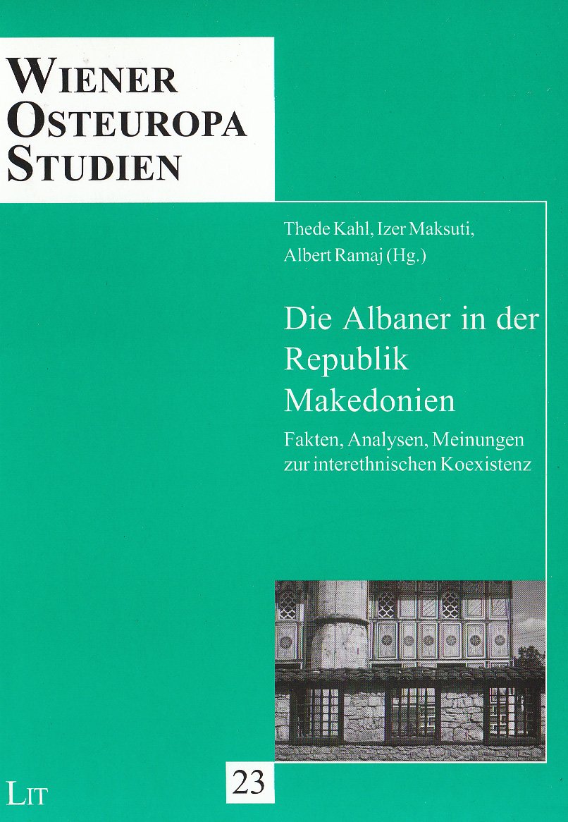 Die Albaner in der Republik Makedonien: Fakten, Analysen, Meinungen zur interethnischen Koexistenz Law