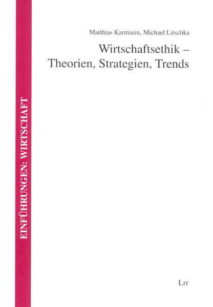 Wirtschaftsethik - Theorien, Strategien, Trends Law
