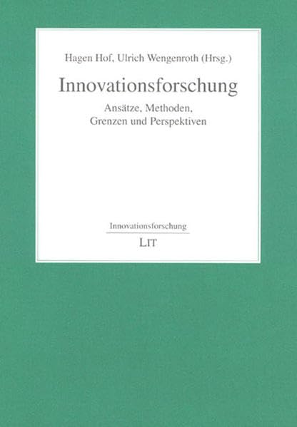 Innovationsforschung: Ansätze, Methoden, Grenzen und Perspektiven Law