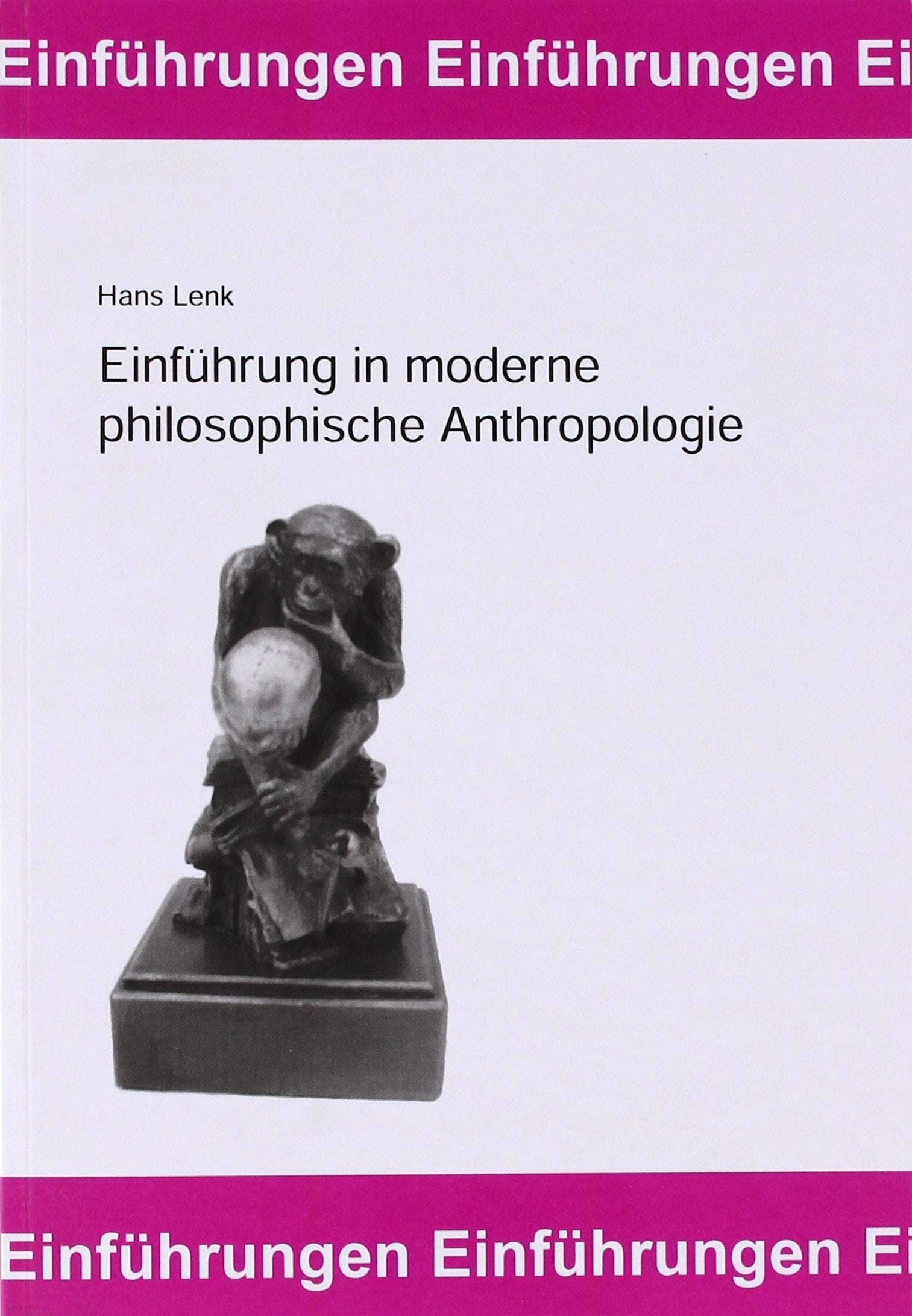 Einführung in moderne philosophische Anthropologie Social Sciences