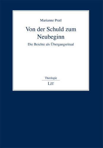 Von der Schuld zum Neubeginn: Die Beichte als Übergangsritual Religion & Esotericism