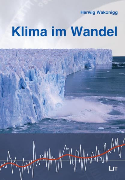 Klima im Wandel (Austria: Forschung und Wissenschaft - Geographie) Business & Technology