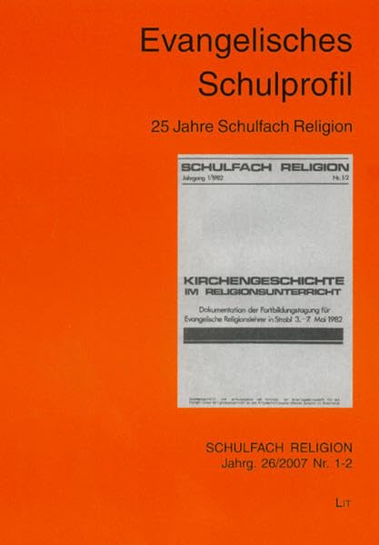 Evangelisches Schulprofil: 25 Jahre Schulfach Religion Religion & Esotericism