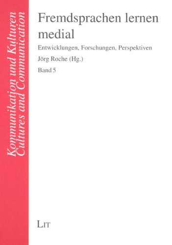 Fremdsprachen lernen medial: Entwicklungen, Forschungen, Perspektiven Law