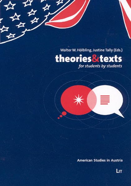 Theories and Texts: For Students - By Students (American Studies in Austria) Philosophy
