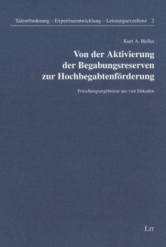 Von der Aktivierung der Begabungsreserven zur Hochbegabtenförderung: Forschungsergebnisse aus vier Dekaden Lifestyle
