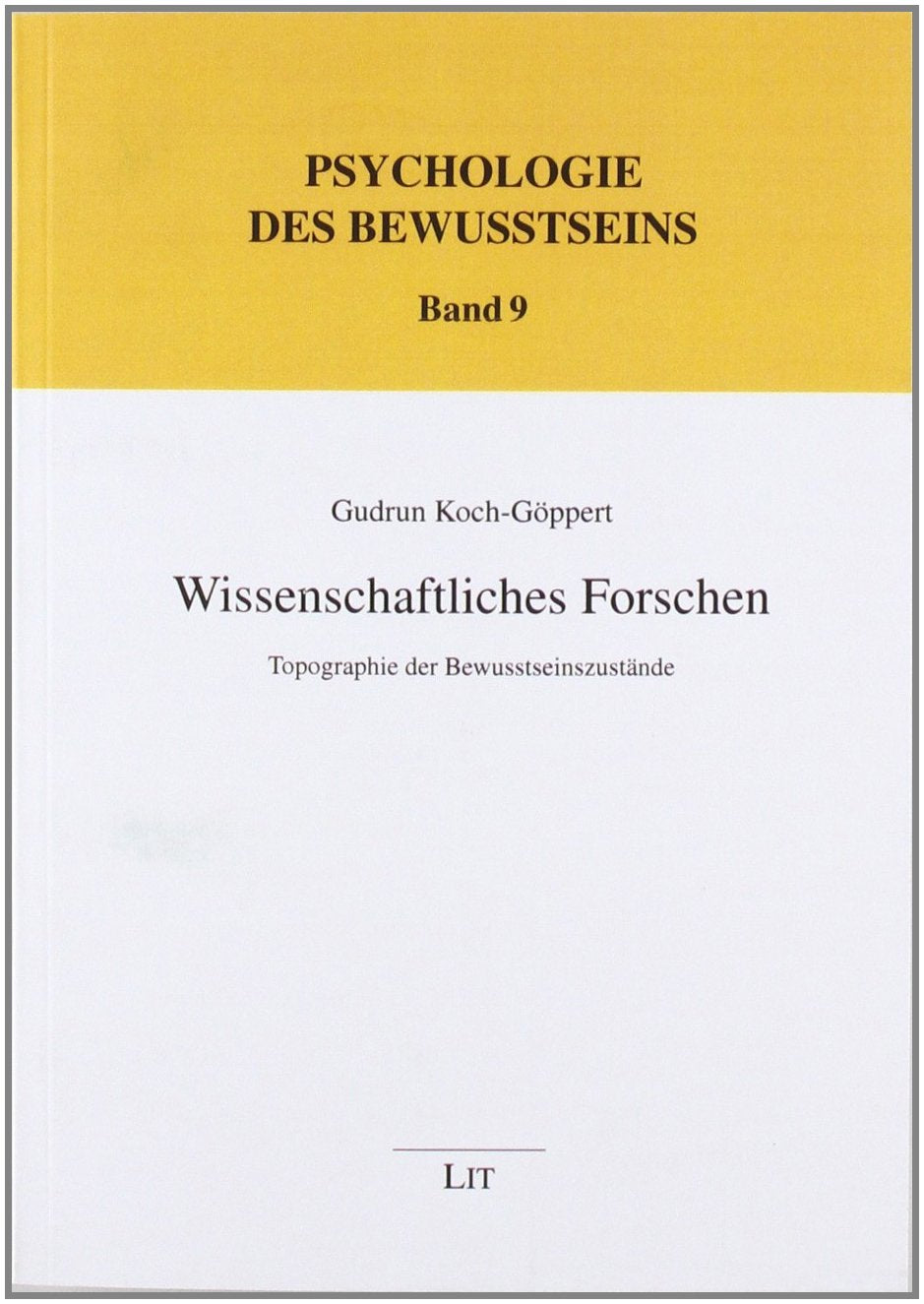 Wissenschaftliches Forschen: Topographie der Bewusstseinszustände Psychology