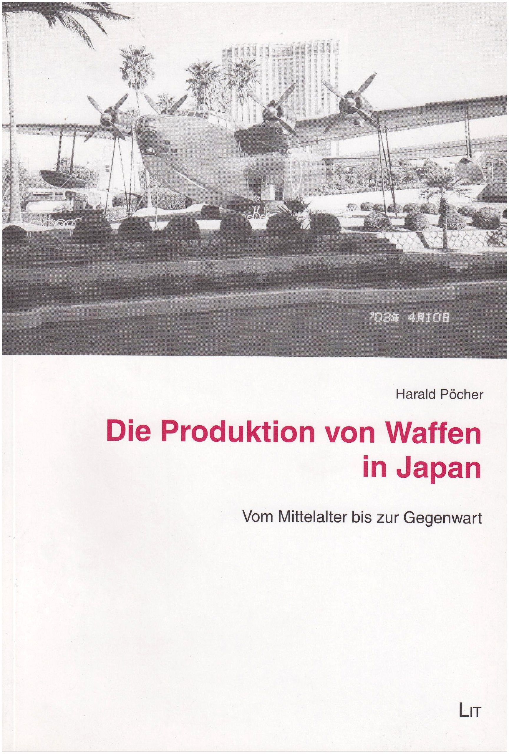 Die Produktion von Waffen in Japan: Vom Mittelalter bis zur Gegenwart (Militärgeschichte) Social Sciences
