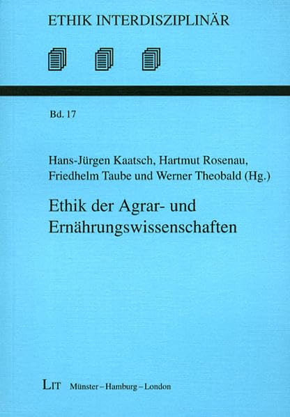 Ethik der Agrar- und Ernährungswissenschaften (Ethik interdisziplinär) Business, Finance & Career
