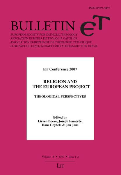 Bulletin ET. Zeitschrift für Theologie in Europa: Religion and the European Project. Theological Perspectives. (ET Conference 2007) (Bulletin Et /Zeitschrift Fur Theologie in Europa) Religion & Esotericism