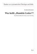 Was heißt "Handeln Gottes"?: Eine Rekonstruktion der Lehre von der Vorsehung Religion & Esotericism