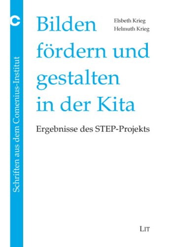 Bilden, fördern und gestalten in der Kita: Ergebnisse des STEP-Projekts Business & Technology