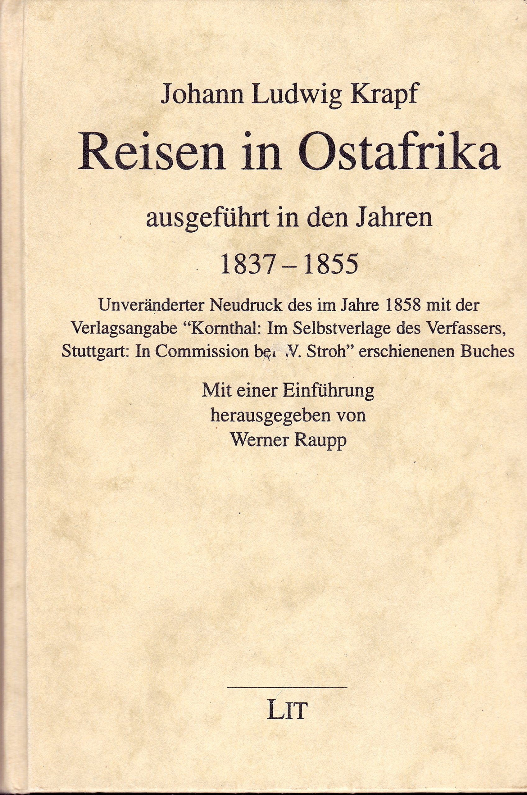 Reisen in Ostafrika ausgeführt in den Jahren 1837-1855 Politics & History