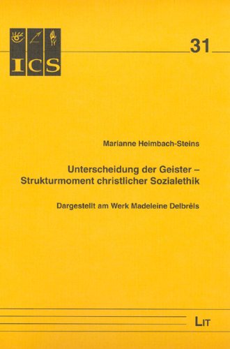 Unterscheidung der Geister - Strukturmoment christlicher Sozialethik: Dargestellt am Werk Madeleine Delbrêls Law