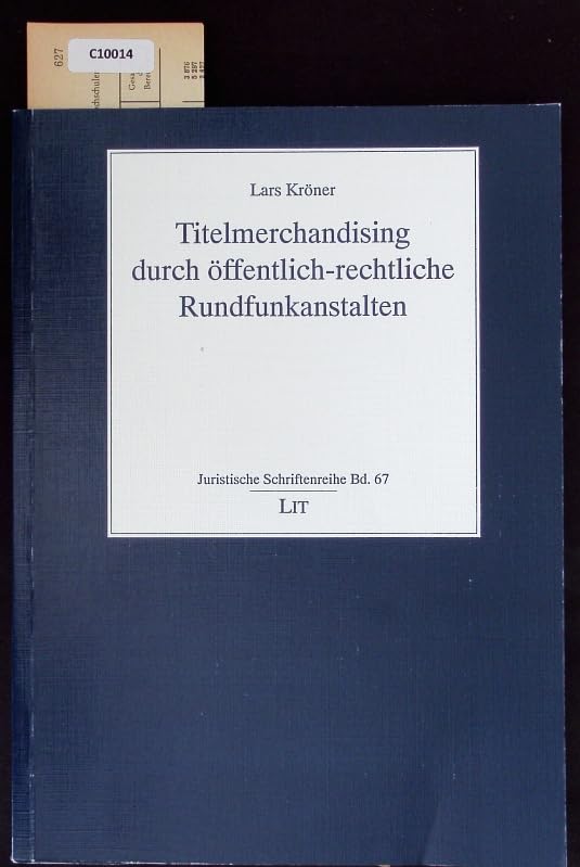 Titelmerchandising durch öffentlich-rechtliche Rundfunkanstalten Media & Communication