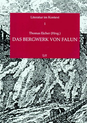 Das Bergwerk von Falun: Varianten eines literarischen Stoffes Books
