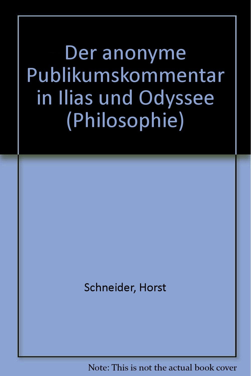 Der anonyme Publikumskommentar in Ilias und Odyssee Politics & History
