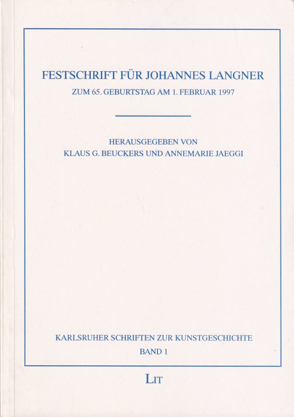 Festschrift für Johannes Langner: Zum 65. Geburtstag am 1. Februar 1997 Professional & Reference Books