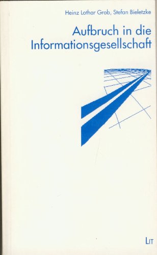 Aufbruch in die Informationsgesellschaft Social Sciences