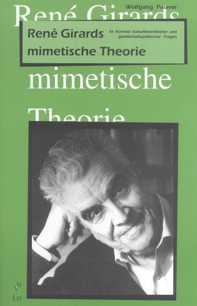 Rene Girards mimetische Theorie Philosophy