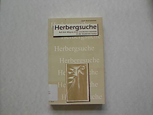 Herbergsuche. Auf dem Weg zu einer christlichen Identität in der modernen Kultur Religion & Esotericism