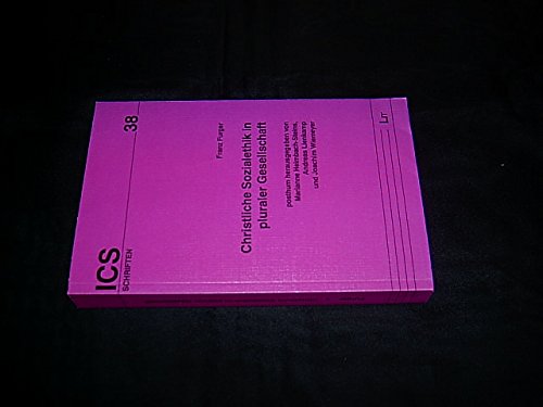 Christliche Sozialethik in pluraler Gesellschaft Philosophy