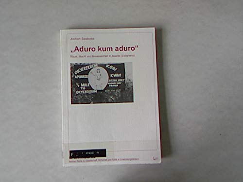 Aduro kum aduro: Ritual, Macht und Besessenheit in Asante (Südghana) General education