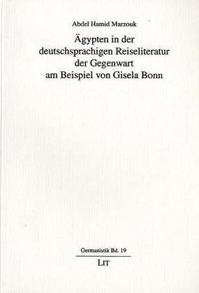 Ägypten in der deutschsprachigen Reiseliteratur der Gegenwart am Beispiel von Gisela Bonn Books