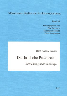 Das britische Patentrecht: Entwicklung und Grundzüge Books